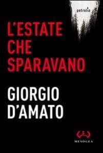 L' estate che sparavano