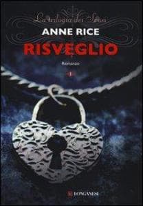 Rice, A: Risveglio. La trilogia dei Sensi