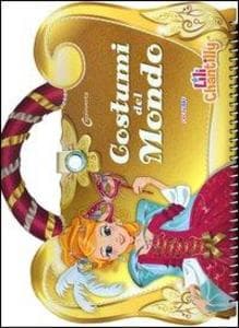 Costumi del mondo. Con adesivi