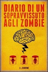 Bourne, J: Diario di un sopravvissuto agli zombie