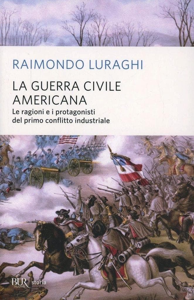 La guerra civile americana. Le ragioni e i protagonisti del primo conflitto industriale