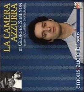 La camera azzurra letto da Claudio Santamaria. Audiolibro. CD Audio formato MP3