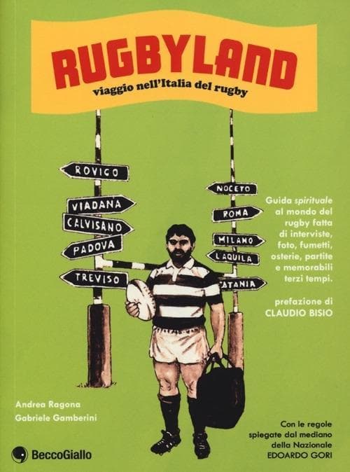 Rugbyland. Viaggio nell'Italia del rugby