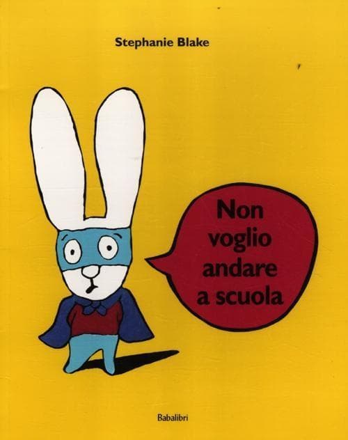 Non voglio andare a scuola