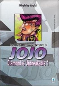 Araki, H: Diamond is unbreakable. Le bizzarre avventure di J