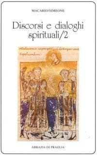 Macario (san): Discorsi e dialoghi spirituali