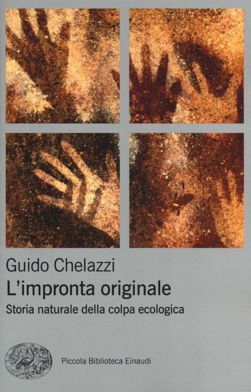 L' impronta originale. Storia naturale della colpa ecologica