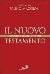 Il Nuovo Testamento. Conoscerlo, leggerlo, viverlo