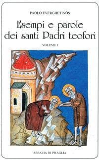 Everghetinós, P: Esempi e parole dei santi padri teofori