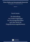 Die Behandlung von Sondervergütungen bei Personengesellschaften nach dem Recht der Doppelbesteuerung