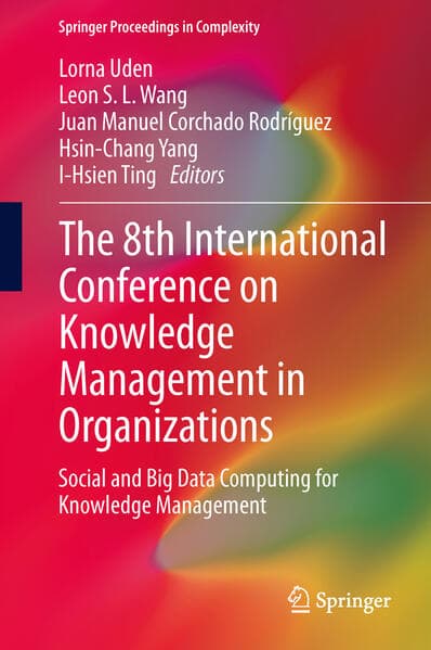 The 8th International Conference on Knowledge Management in Organizations