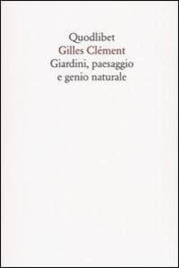 Giardini, paesaggio e genio naturale