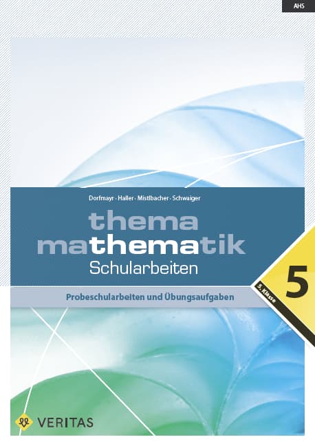 Thema Mathematik. Schularbeiten 5. Klasse