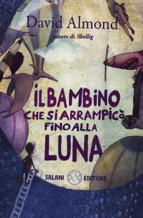 Il bambino che si arrampicò fino alla luna