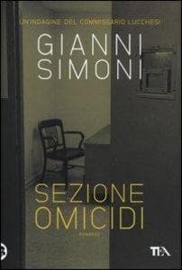 Sezione omicidi. Un'indagine del commissario Lucchesi
