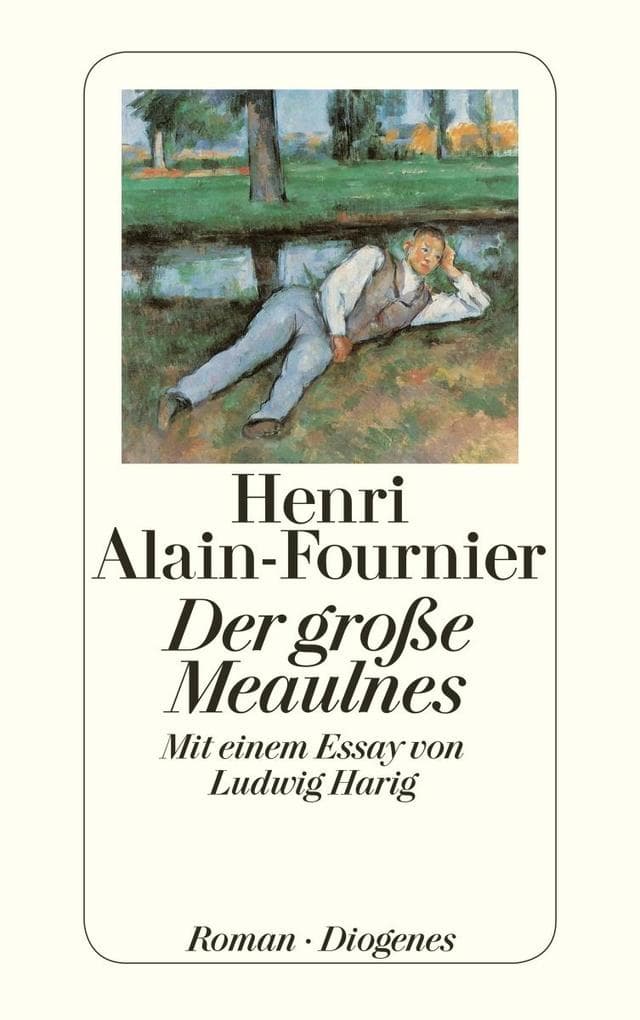 Der große Meaulnes: Mit einem Essay von Ludwig Harig