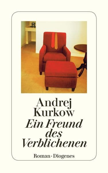 Ein Freund des Verblichenen: Roman
