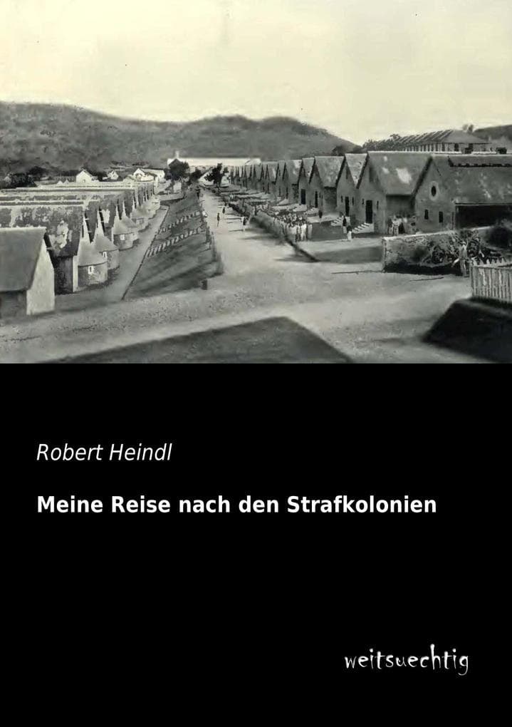 Meine Reise nach den Strafkolonien