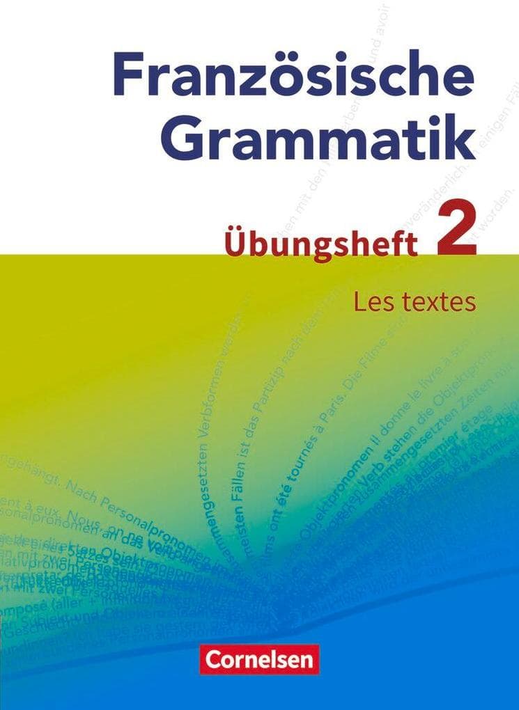 Französische Grammatik für die Mittel- und Oberstufe. Les textes