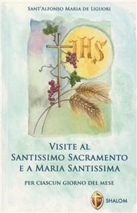Visite al santissimo sacramento e a Maria santissima