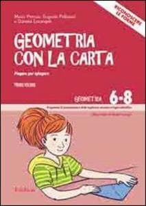 Lucangeli, D: Geometria con carta. Con DVD