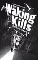 Waking That Kills