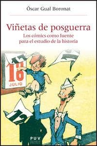 Viñetas de posguerra : los cómics como fuente para el estudio de la historia