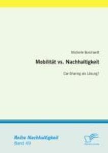 Mobilität vs. Nachhaltigkeit: Car-Sharing als Lösung?