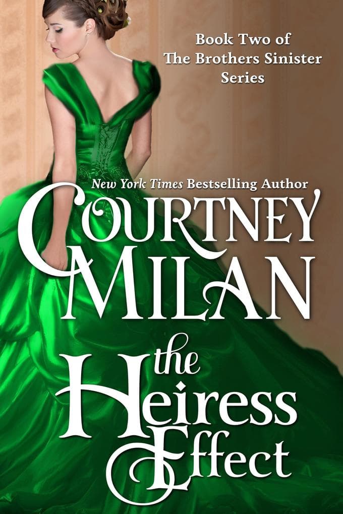 The Heiress Effect (The Brothers Sinister, #2)