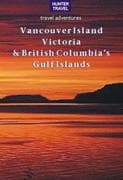 Vancouver Island, Victoria & British Columbia's Gulf Islands