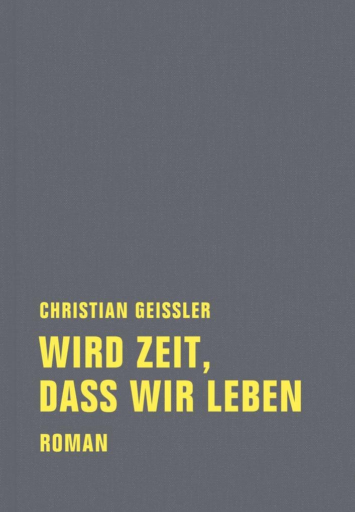 Wird Zeit, dass wir leben