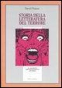 Storia della letteratura del terrore. Il «gotico» dal Settecento a oggi