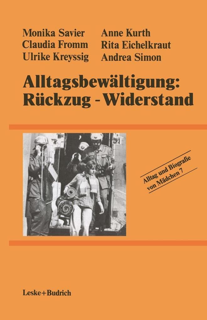 Alltagsbewältigung: Rückzug - Widerstand?