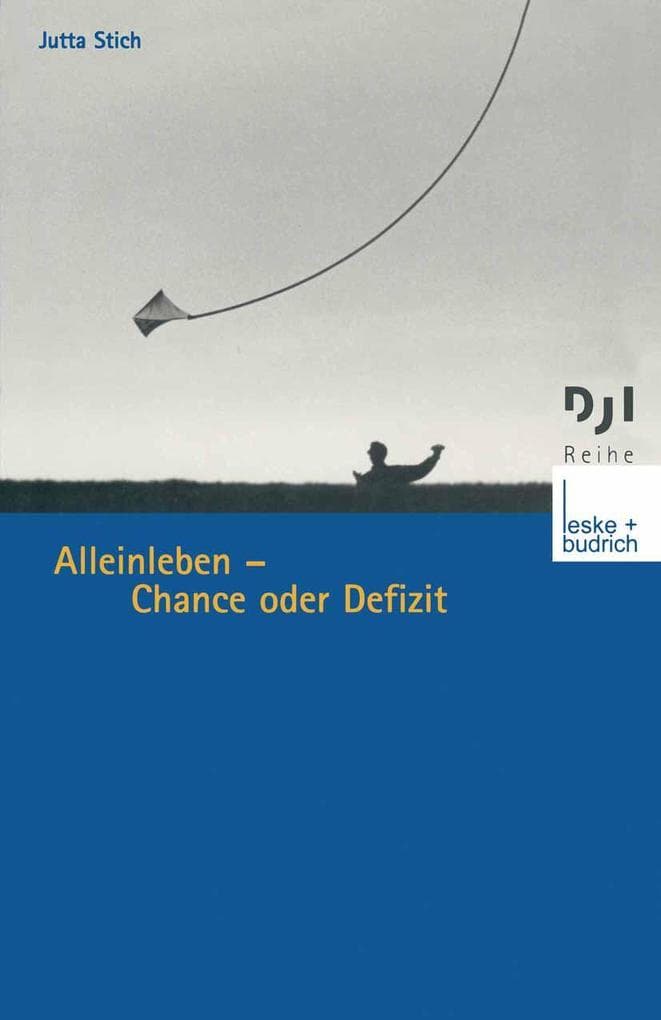 Alleinleben - Chance oder Defizit