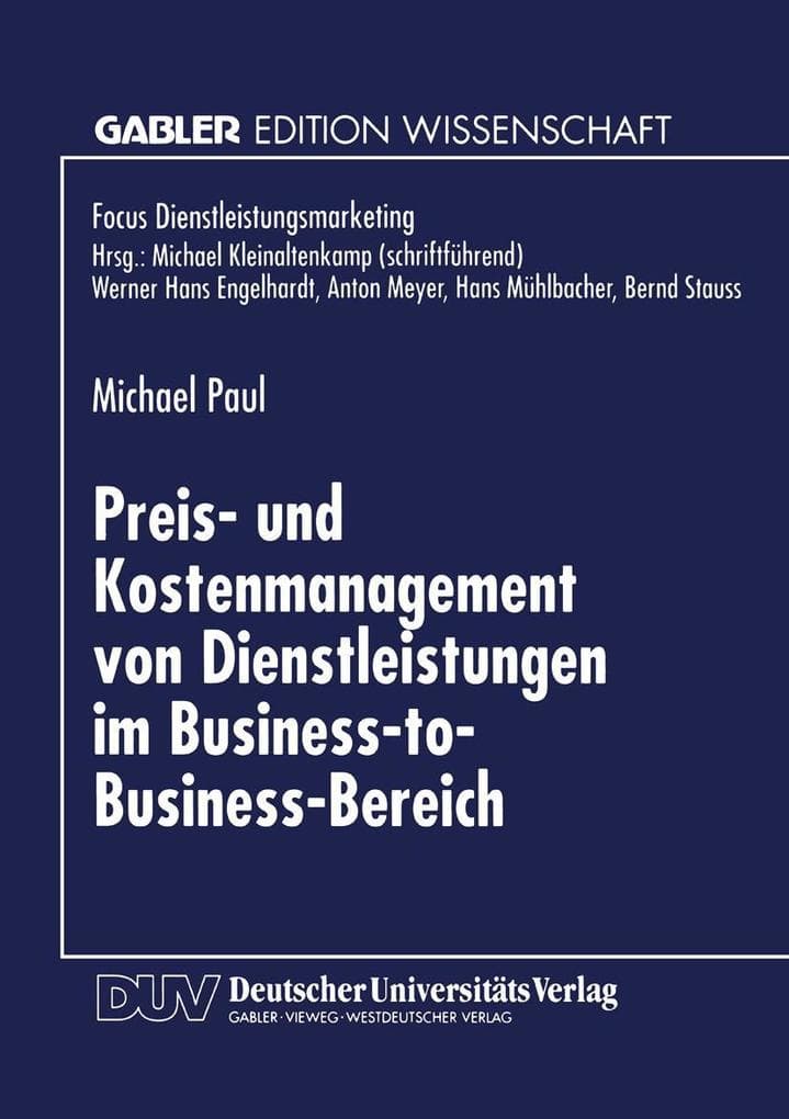 Preis- und Kostenmanagement von Dienstleistungen im Business-to-Business-Bereich