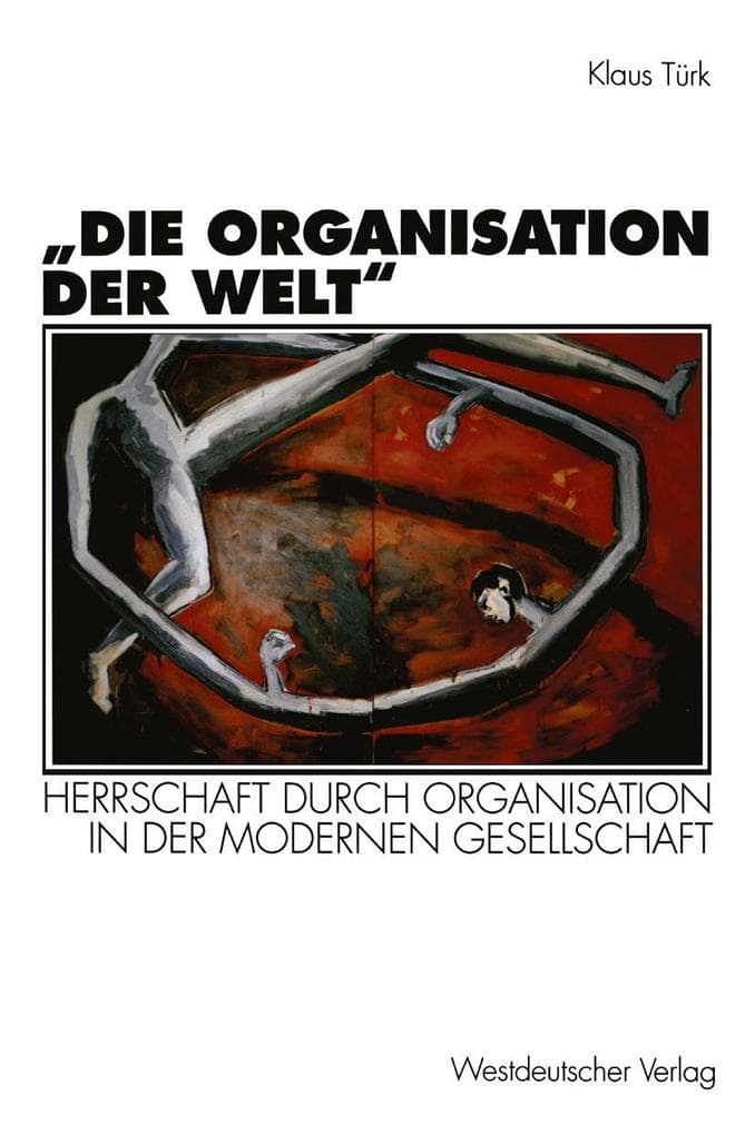 "Die Organisation der Welt"