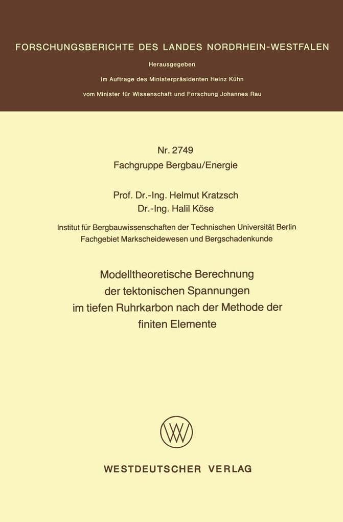 Modelltheoretische Berechnung der tektonischen Spannungen im tiefen Ruhrkarbon nach der Methode der finiten Elemente
