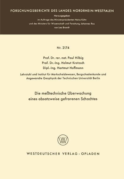 Die meßtechnische Überwachung eines absatzweise gefrorenen Schachtes