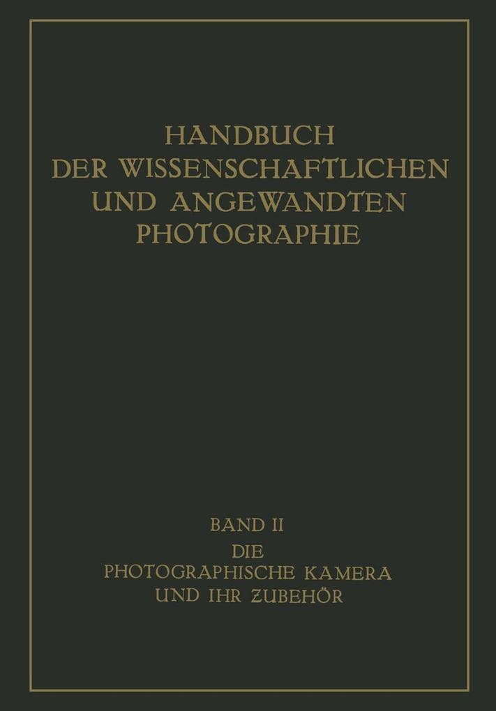 Die Photographische Kamera und ihr Zubehör