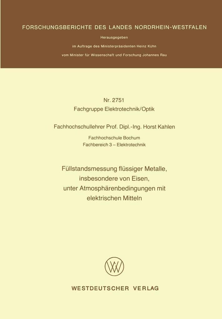 Füllstandsmessung flüssiger Metalle, insbesondere von Eisen, unter Atmosphärenbedingungen mit elektrischen Mitteln