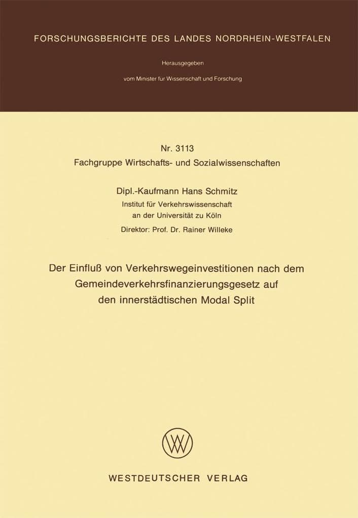 Der Einfluß von Verkehrswegeinvestitionen nach dem Gemeindeverkehrsfinanzierungsgesetz auf den innerstädtischen Modal Split