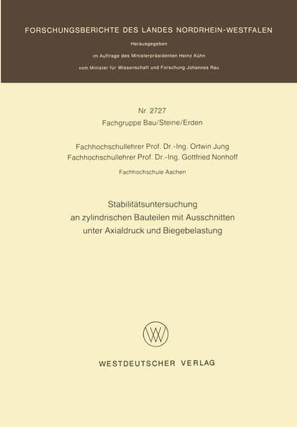 Stabilitätsuntersuchung an zylindrischen Bauteilen mit Ausschnitten unter Axialdruck und Biegebelastung