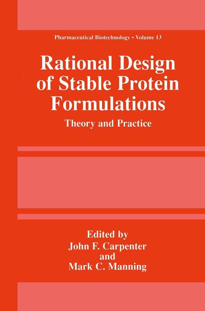 Rational Design of Stable Protein Formulations