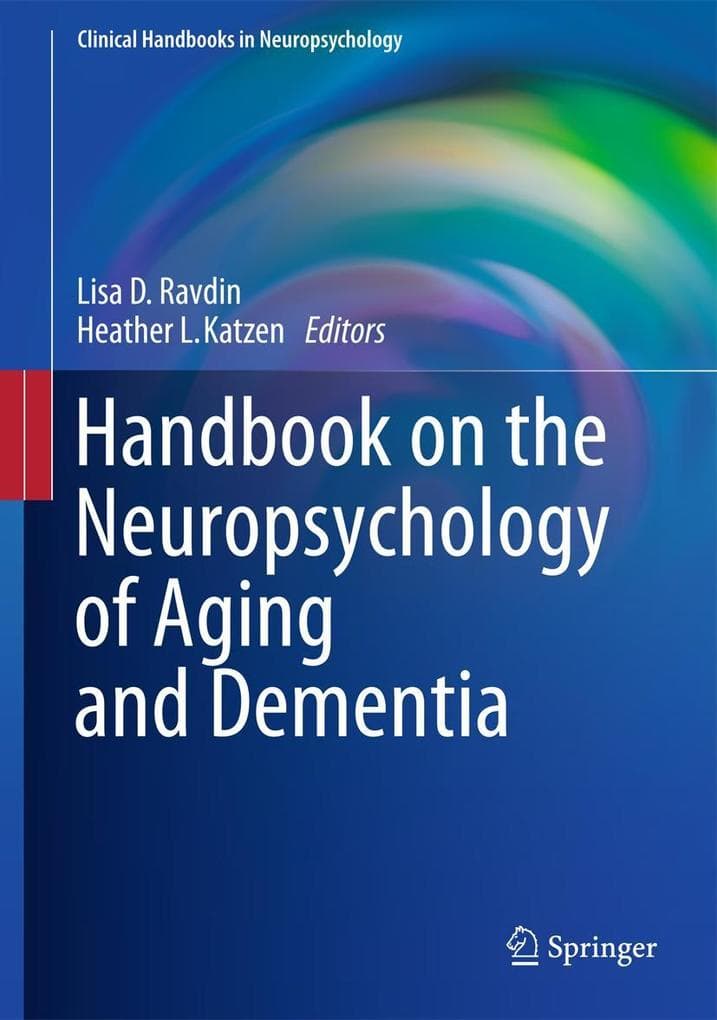 Handbook on the Neuropsychology of Aging and Dementia