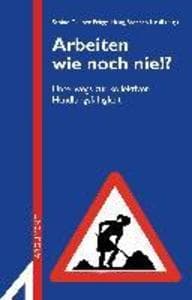 Arbeiten wie noch nie!?