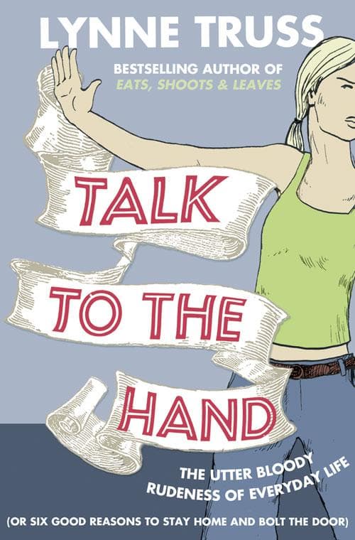Talk to the Hand