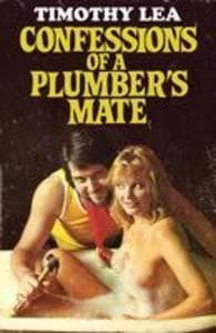 Confessions of a Plumber's Mate