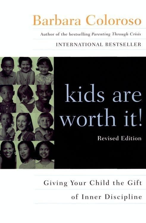 kids are worth it! Revised Edition