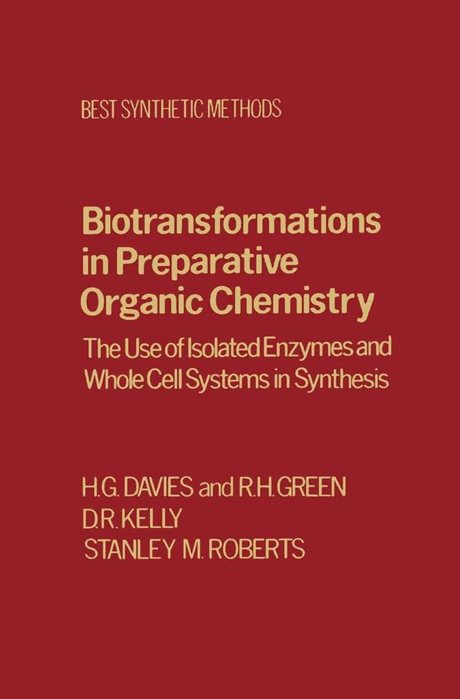 Biotransfrmtns Prepartv Organic Chemistry