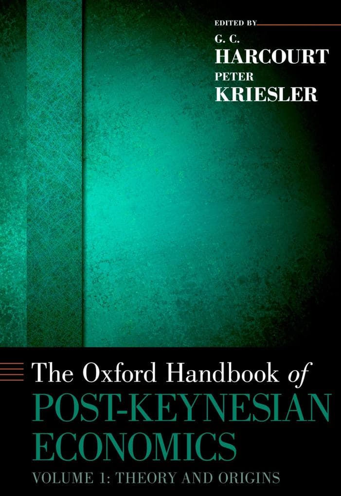 The Oxford Handbook of Post-Keynesian Economics, Volume 1